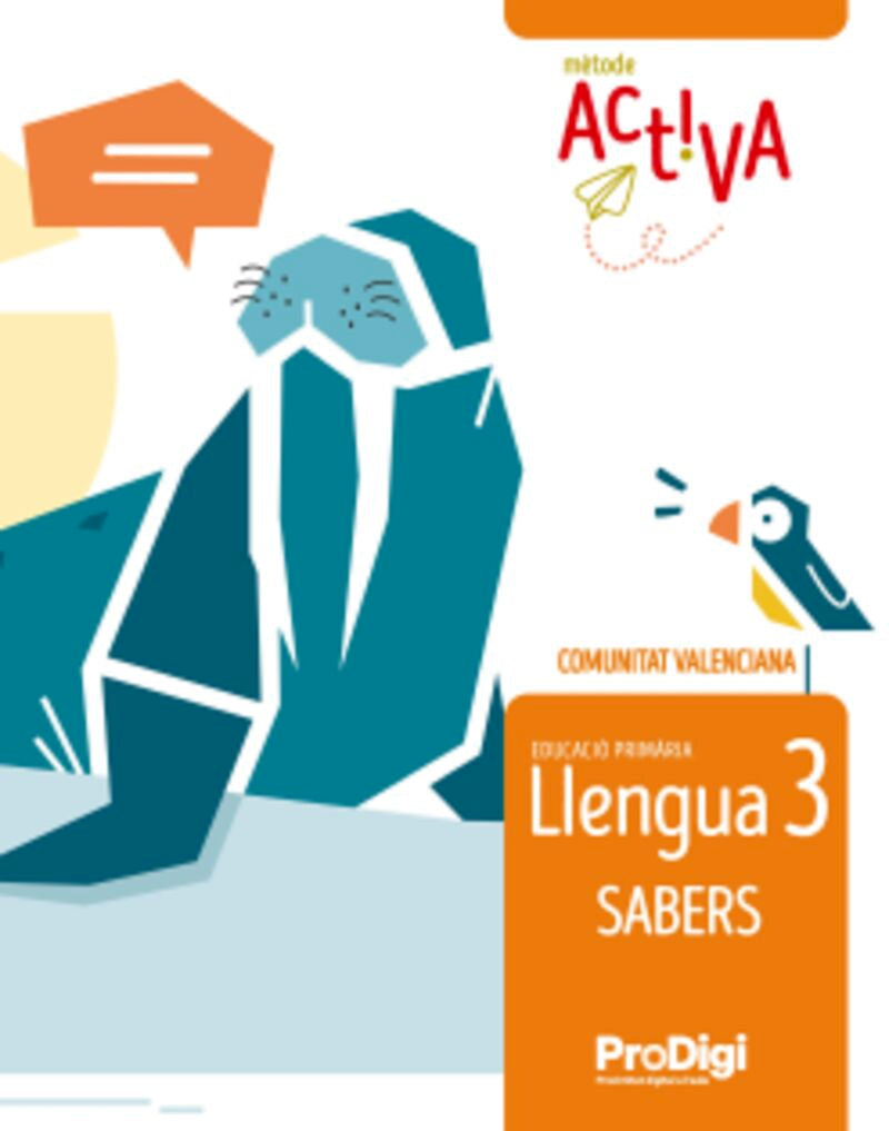 Sabers. Llengua 3 EP - Activa. ProDigi (Comunitat Valenciana). Aa. Vv. (Editorial Teide, S.A.) 9788430739813
