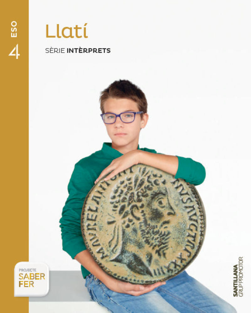 LLATI SERIE INTERPRETS 4 ESO SABER FER. Aa. Vv. (Grup Promotor, S.L.) 9788490470442