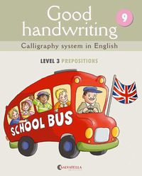 Good handwriting 9: Calligraphy system in English-level 3 Prepositions. Madico Jovem, Marta (Salvatella) 9788484126843