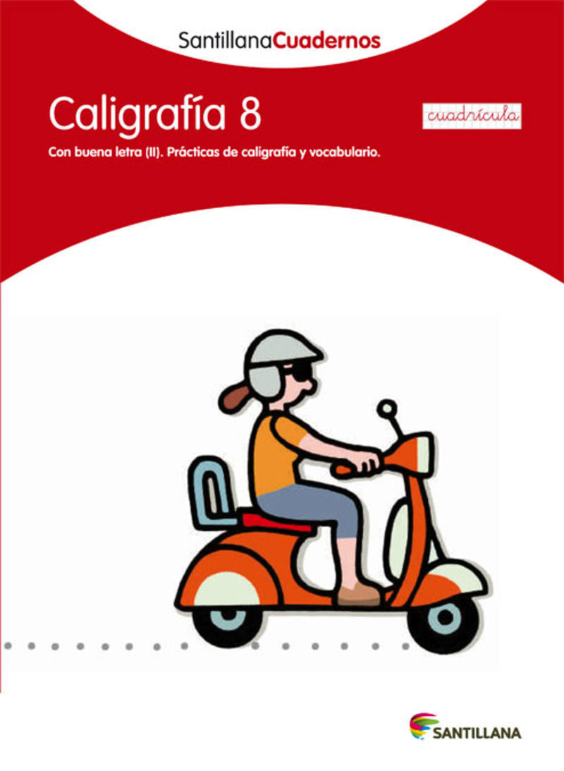 CALIGRAFIA 8 CUADRICULA SANTILLANA CUADERNOS. Aa. Vv. (Santillana Educación, S.L.) 9788468013572 Imagen principal del producto
