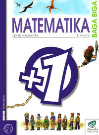 Txanela 1 - Matematika 1. Batzuk (Ikaselkar) 9788483318157