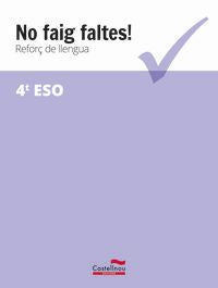 No faig faltes! Reforç de llengua 4t ESO. Aa. Vv. (Castellnou) 9788416790395 Imagen principal del producto