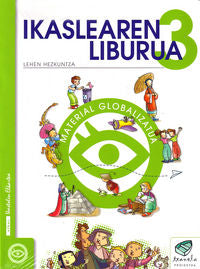 Txanela 3 - Ikaslearen liburua 3. Material globalizatua (8 liburuxka). Batzuk (Ikaselkar) 9788497830959