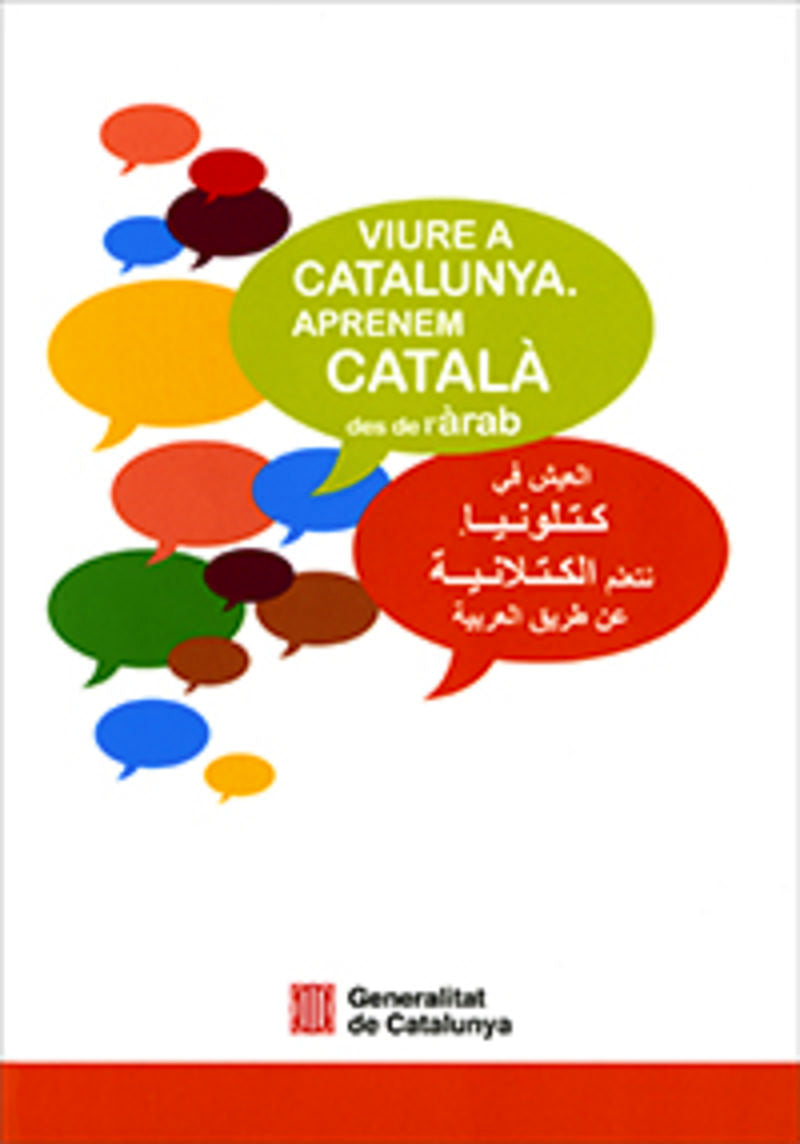 Viure A Catalunya - Aprenem Catala Des De L'Arab. Font, Jordi, Fortiana, Berta, Ganyet, Rosabel (Generalitat De Catalunya) 9788439397441