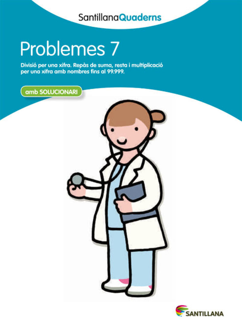 PROBLEMES 7 SANTILLANA QUADERNS. Aa. Vv. (Santillana Educación, S.L.) 9788468014029 Imagen principal del producto