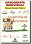 Vacaciones 2 - Ortografia Ideovisual. Sanjuan Najera, Manuel (Yalde, S.L.) 9788487705410