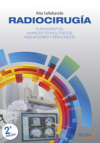 Radiocirugía. Fundamentos, avances tecnológicos, indicaciones y resultados. Sallabanda Diaz, Kita (Arán Ediciones, S.L.) 9788417554613