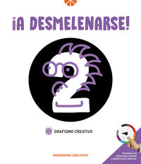 ¡A desmelenarse!: Grafismo creativo 2. Aa. Vv. (Editorial Luis Vives (Edelvives)) 9788414032343 Imagen principal del producto