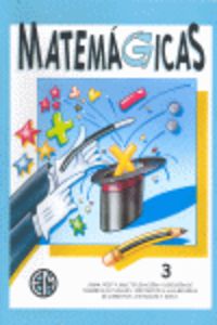 Matemagicas 3. Delgado San Miguel, Miguel (Ortografia Maspe, C.B.) 9788488875136