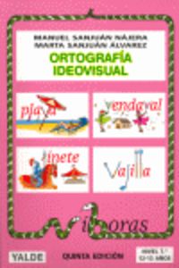 Ortografia Ideovisual 7. Sanjuan, Manuel, Sanjuan, Marta (Yalde, S.L.) 9788487705489