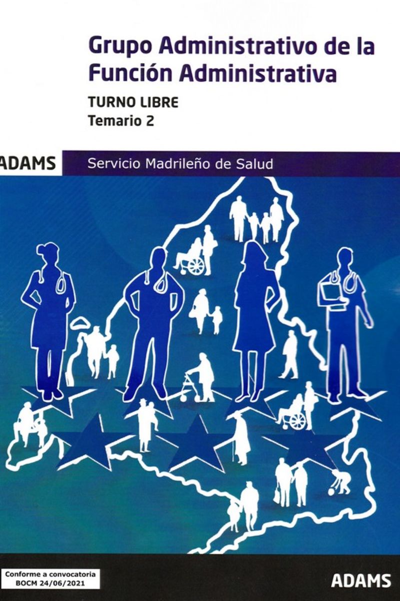Temario 2 Grupo Administrativo de la Función Administrativa Servicio Madrileño de Salud