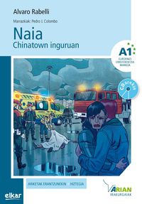 Naia Chinatown inguruan (+CDa). Colombo Lopez, Pedro J. (Il. ), Rabeli, Alvaro (Elkar) 9788490270622
