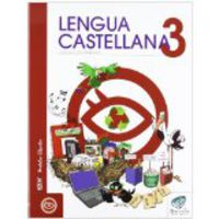 Txanela 3 - Lengua castellana 3 (6 liburuxka). Aa. Vv. (Ikaselkar) 9788497837071