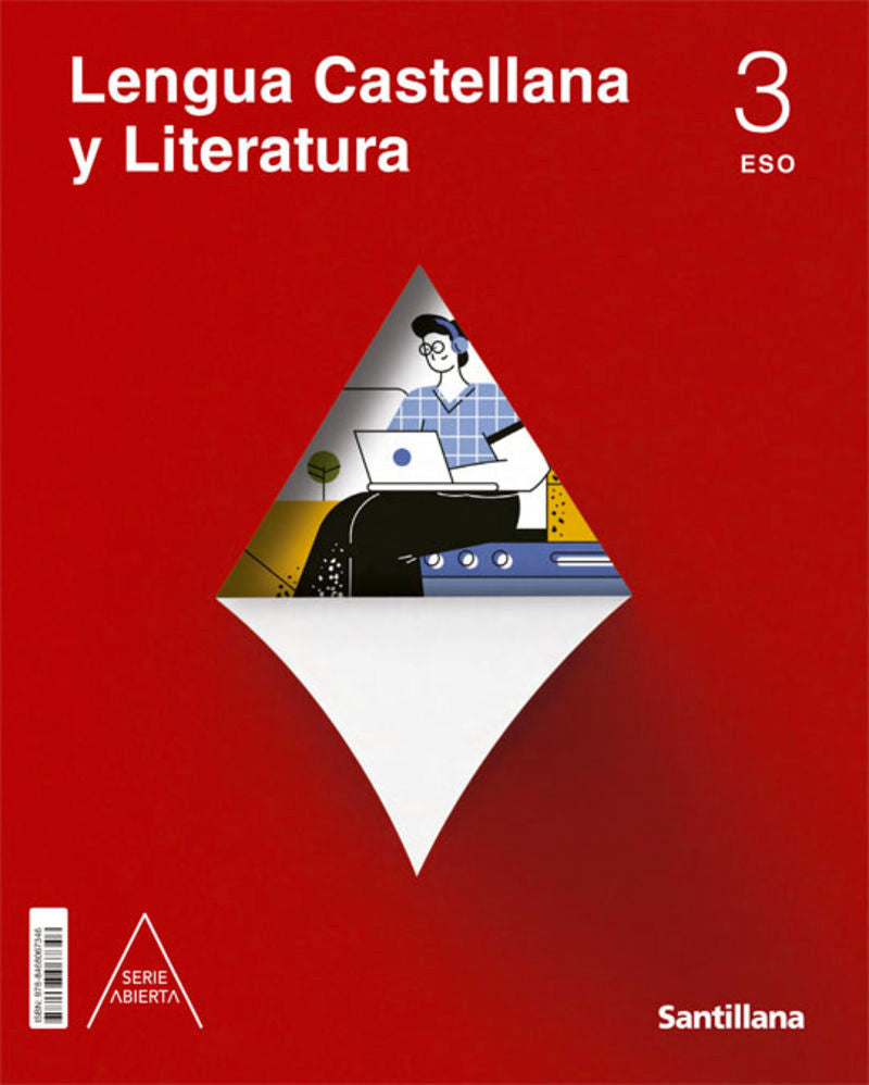 LENGUA CASTELLANA Y LITERATURA SERIE ABIERTA 3 ESO. Aa. Vv. (Santillana Educación, S.L.) 9788468067346