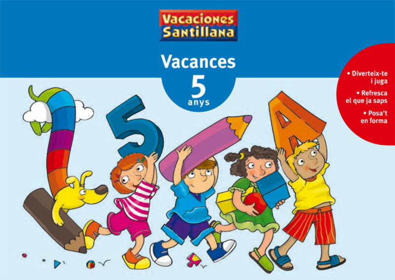 VACANCES 5 ANYS. Aa. Vv. (Grup Promotor, S.L.) 9788479115326 Imagen principal del producto