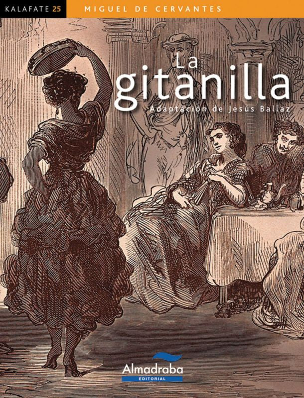 La gitanilla. Cantalapiedra, Sofia (ed. ), Cervantes Saavedra, Miguel De (Almadraba) 9788483088234 Imagen principal del producto