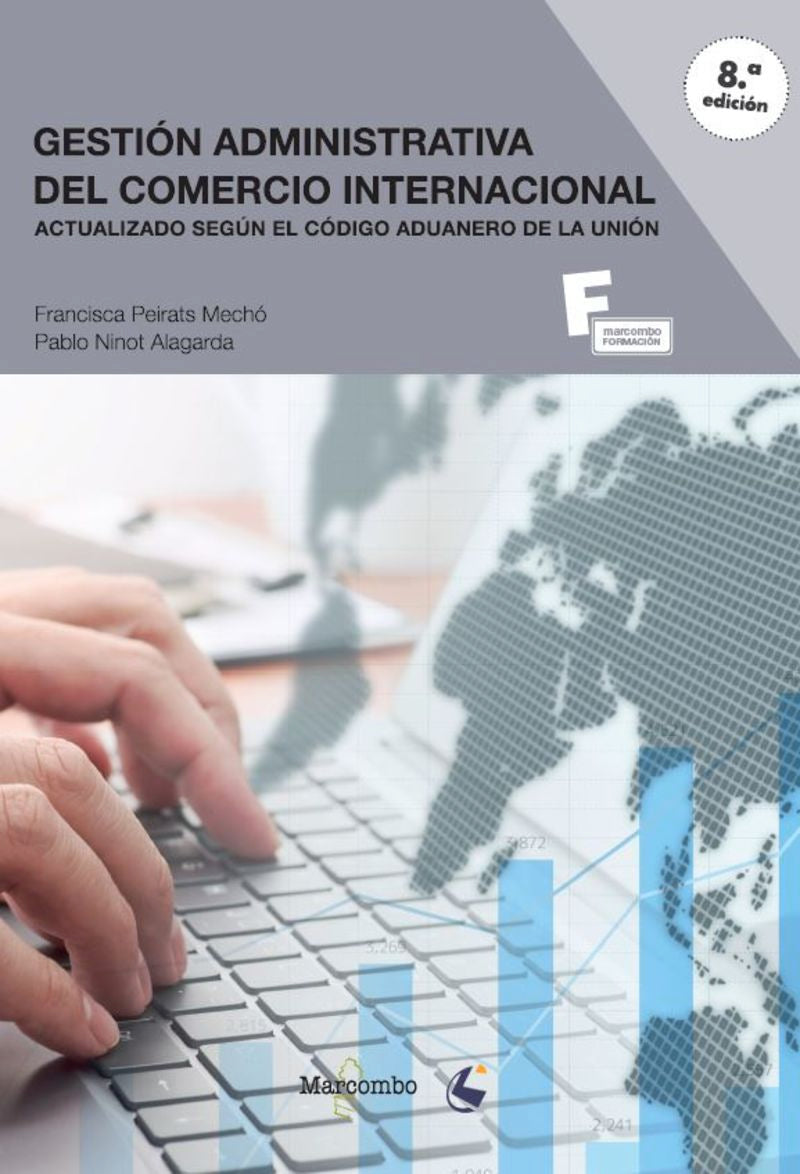 Gestión administrativa del comercio internacional. Ninot Alargada, Pablo, Peirats Mecho, Francisca (Marcombo) 9788426733092