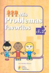 Mis Problemas Favoritos 5.2 - Números decimales II. Fracciones II | Problemas Matematicas 5 Primaria | Repaso Matemáticas 5 Primaria | Editorial GEU 5 Primaria. Martinez Romero, Jose (Editorial GEU) 9788484912361