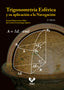 Trigonometría esférica y su aplicación a la navegación. Basterretxea Iribar, Imanol, Gorostizaga Aguirre, Juan C. (Universidad del País Vasco) 9788413197531