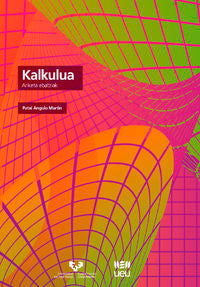 Kalkulua. Ariketa ebatziak. Angulo Martin, Patxi (Universidad del País Vasco) 9788490827772