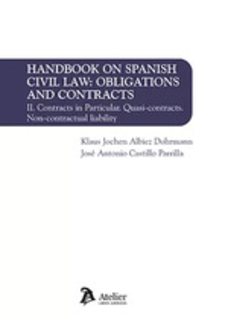 Handbook on Spanish Civil Law: Obligations and Contracts. Volume II
