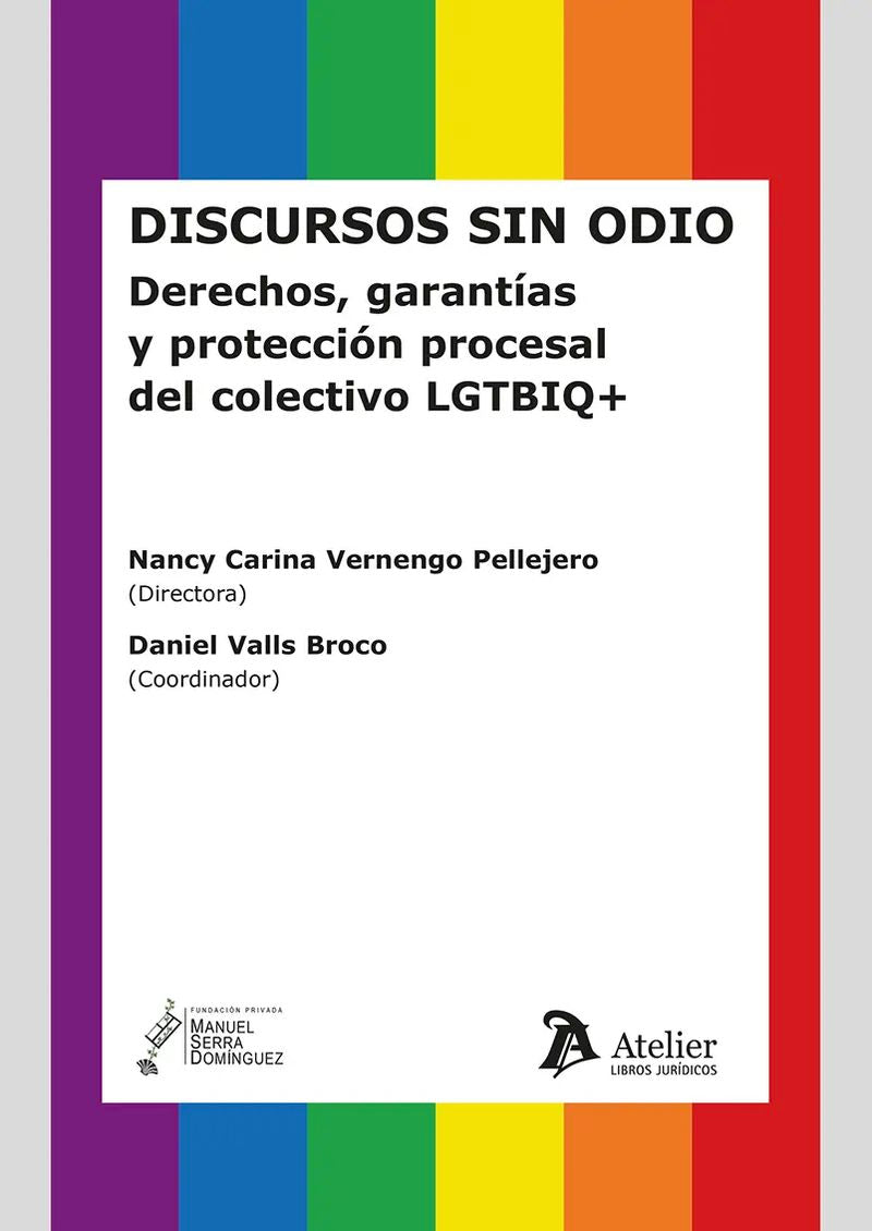 Discursos sin odio. Vernengo Pellejero, Nancy Carina (Atelier Libros S.A.) 9791387543495 Imagen principal del producto