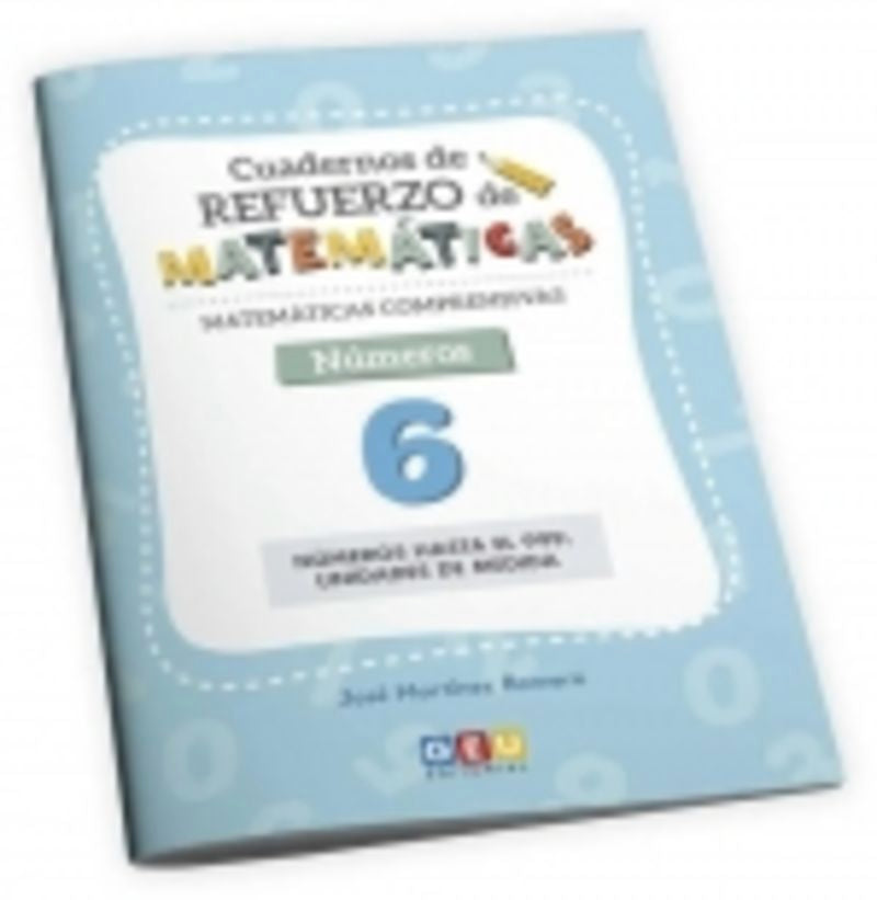 Cuaderno de refuerzo de matemáticas. Matemáticas comprensivas. Números 6. Martinez Romero, Jose (Editorial GEU) 9788418989858 Imagen principal del producto