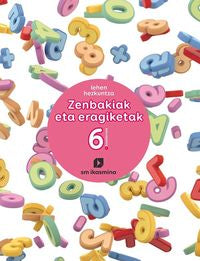 Lh 2 - Matematika Koad - Zenbakiak Eta Eragiketak 6. Batzuk (Ikasmiña) 9788498556155 Imagen principal del producto