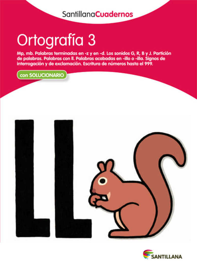 ORTOGRAFÍA 3 SANTILLANA CUADERNOS. Aa. Vv. (Santillana Educación, S.L.) 9788468012223