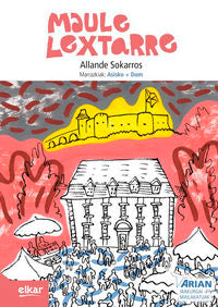 Maule-Lextarre (+ CD audioa): Arian B1. Irakurgaiak. Campistron, Dom (Il. ), Sokarros, Allende, Urmenenta, Asisko (Il. ) (Elkar) 9788490279939