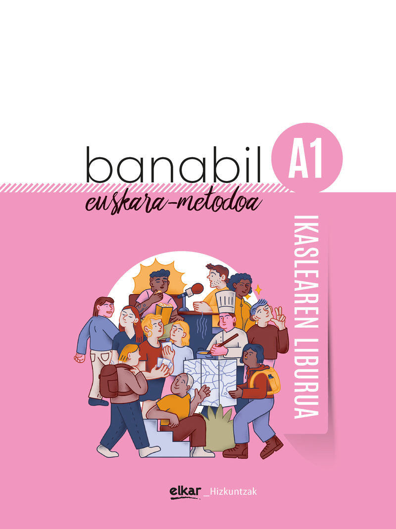 Banabil A1. Ikaslearen liburua. Batzuk (Elkar) 9788413603834 Imagen principal del producto