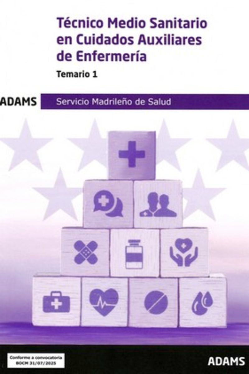 Temario 1 Técnico Medio Sanitario en Cuidados Auxiliares de Enfermería del Servicio Madrileño de Salud