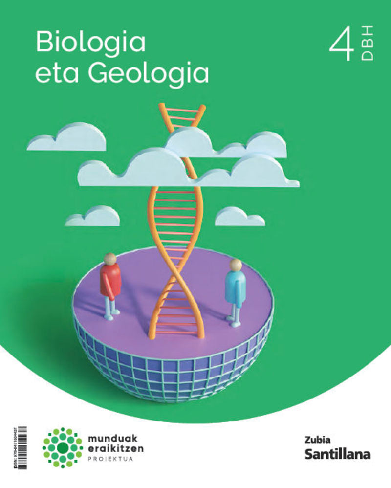 BIOLOGIA ETA GEOLOGIA 4 DBH MUNDUAK ERAIKITZEN. Batzuk (Zubia Editoriala, S.L.) 9788411604437