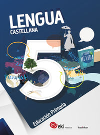 EKI LH 5. Lengua castellana 5 (Pack 3). Aa. Vv. (Ikaselkar) 9788416752676 Imagen principal del producto