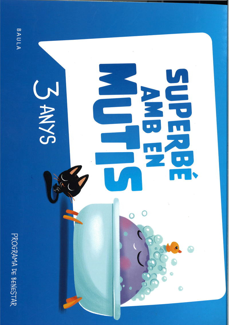 Quadern Superbé amb en Mutis 3 anys Infantil: Programa de benestar. Aa. Vv. (Edicions Baula) 9788447954216