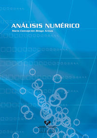 Análisis numérico. Resumen teórico y problemas con soluciones. Besga Armas, Maria Concepcion (Universidad del País Vasco) 9788483738474 Imagen principal del producto