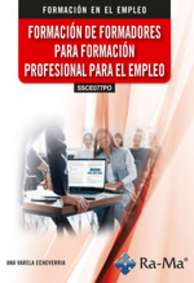 (SSCE077PO) Formación de formadores para formación profesional para el empleo. Varela Echeverria, Ana (RA-MA S.A. Editorial y Publicaciones) 9788410360990 Imagen principal del producto