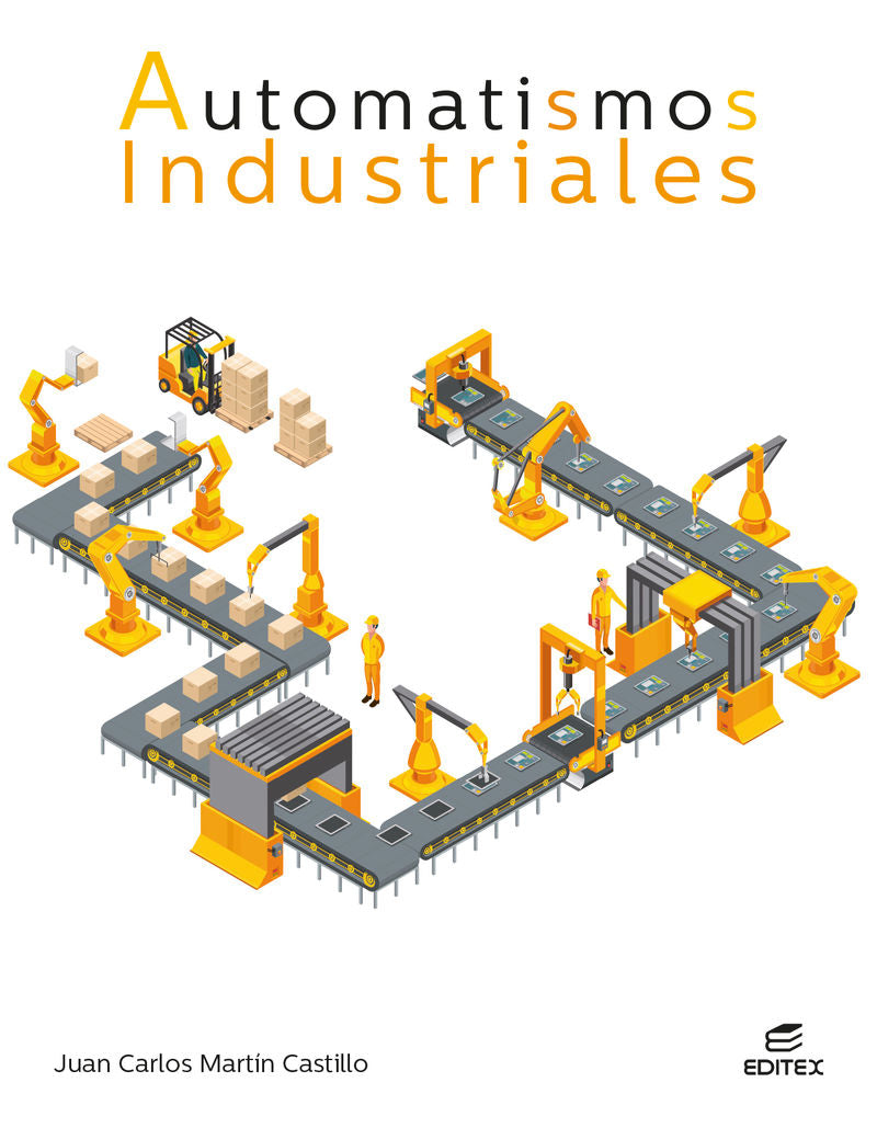 Automatismos industriales. Aa. Vv. (Editorial Editex) 9788410592711