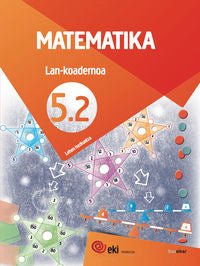 EKI LH 5. Matematika 5. Lan-koadernoa 5.2. Batzuk (Ikaselkar) 9788417538415 Imagen principal del producto