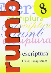 Ep - Rumb Escriptura 8 - Frases I Majuscules. Aa. Vv. (Nadal) 9788486545178