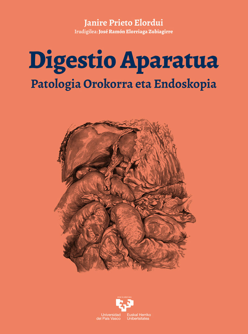 Digestio aparatua. Patologia orokorra eta endoskopia. Prieto Elordui, Janire (Universidad del País Vasco) 9788490828670 Imagen principal del producto