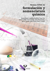 Normas IUPAC de formulación y nomenclatura química. [et Al. ], Beobide Pacheco, Garikoitz, Reyes Martin, Efraim (Universidad del País Vasco) 9788413193106 Imagen principal del producto