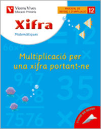 Ep 3 - Xifra 12 Quad Multiplicacio Per Una Xifra. Aa. Vv. (Vicens Vives) 9788431680930