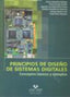 Principios de diseño de sistemas digitales. Conceptos básicos y ejemplos. Arbelaitz, Olatz (Universidad del País Vasco) 9788498600902