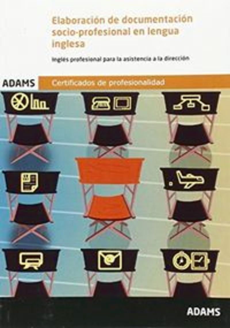 Elaboración de documentación socio-profesional en lengua inglesa. Unidad Formativa 0332 Certificado de Profesionalidad de Asistencia a la Dirección