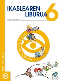 Txanela 6 - Ikaslearen liburua 6. Material globalizatua (6 liburuxka). Batzuk (Ikaselkar) 9788497834650 Imagen principal del producto