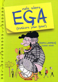 Nola atera EGA (euskara jakin gabe). Larrea, Kepa (Elkar) 9788497831505 Imagen principal del producto