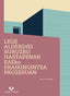 Lege-alderdiei buruzko hastapenak EAEko eraikingintza-prozesuan. Iceta Etxabe, Maria (Universidad del País Vasco) 9788413192390