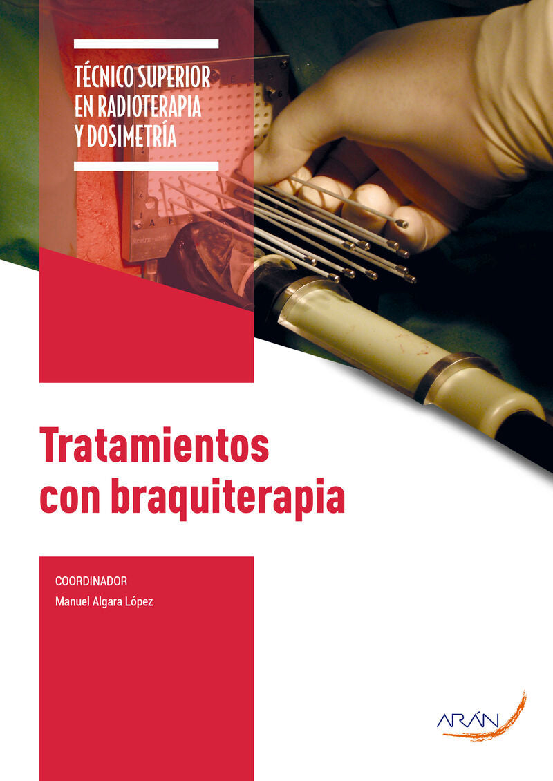 TRATAMIENTOS CON BRAQUITERAPIA. Aa. Vv. (Arán Ediciones, S.L.) 9788418987441