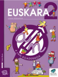 Txanela 2 - Euskara 2. Lan-koadernoa 4. Batzuk (Ikaselkar) 9788497830058